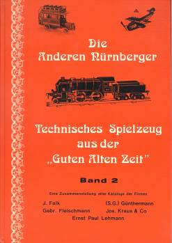 Die Anderen Nrnberger - Technisches Spielzeug aus der "Guten Alten Zeit", Bd. 2