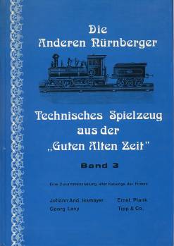Die Anderen Nrnberger - Technisches Spielzeug aus der "Guten Alten Zeit", Bd. 3