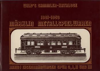Mrklin Metallspielwaren 1891 - 1953, Band 1
