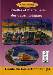 Echelles et Ecartements des trains miniatures