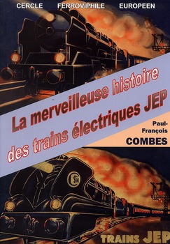 La merveilleuse histoire des trains lectriques JEP